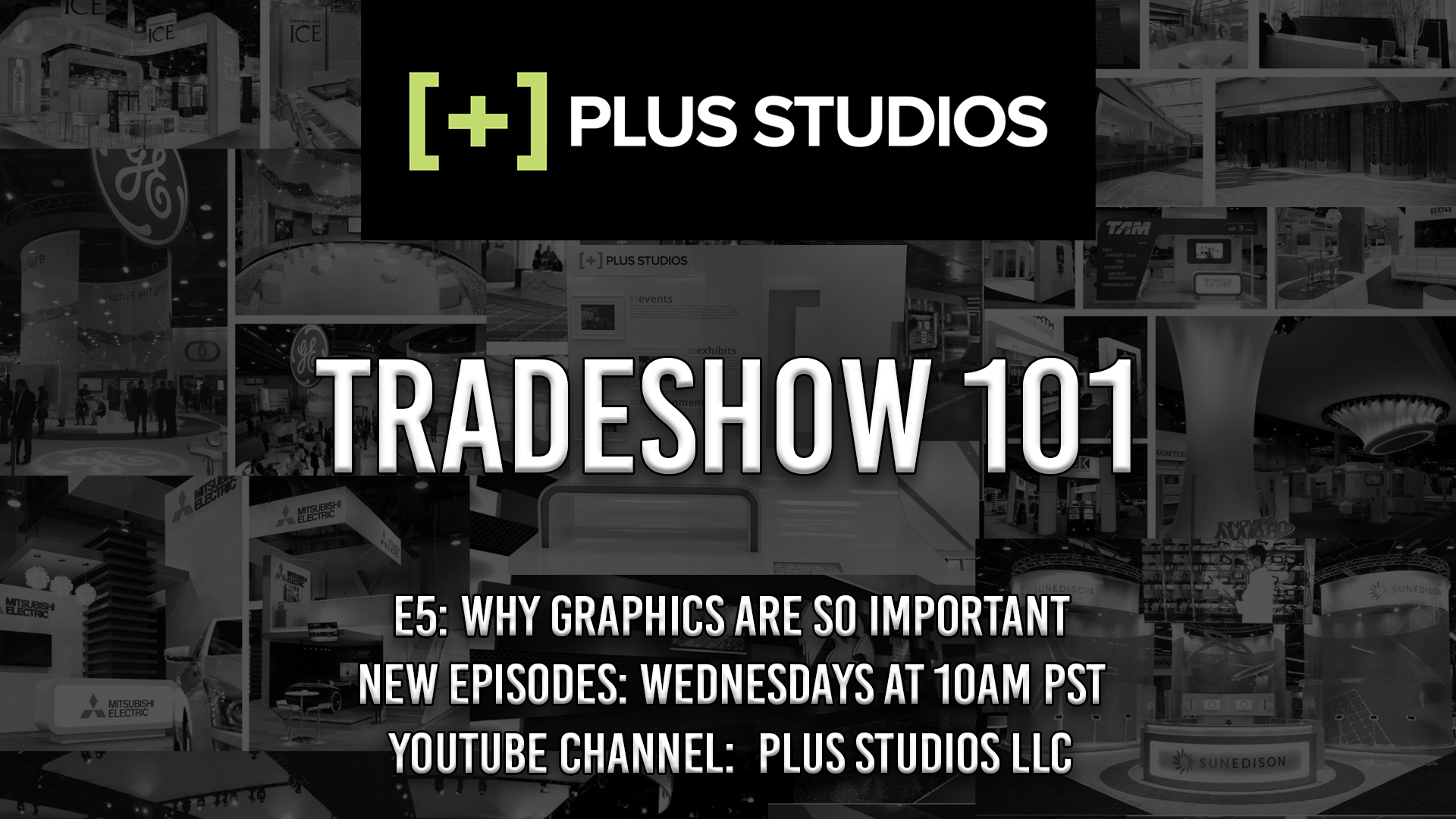 Tradeshow 101 – E:5 – Why Graphics Are So Important